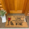 This Home Runs on Love and Wine Coir Mat