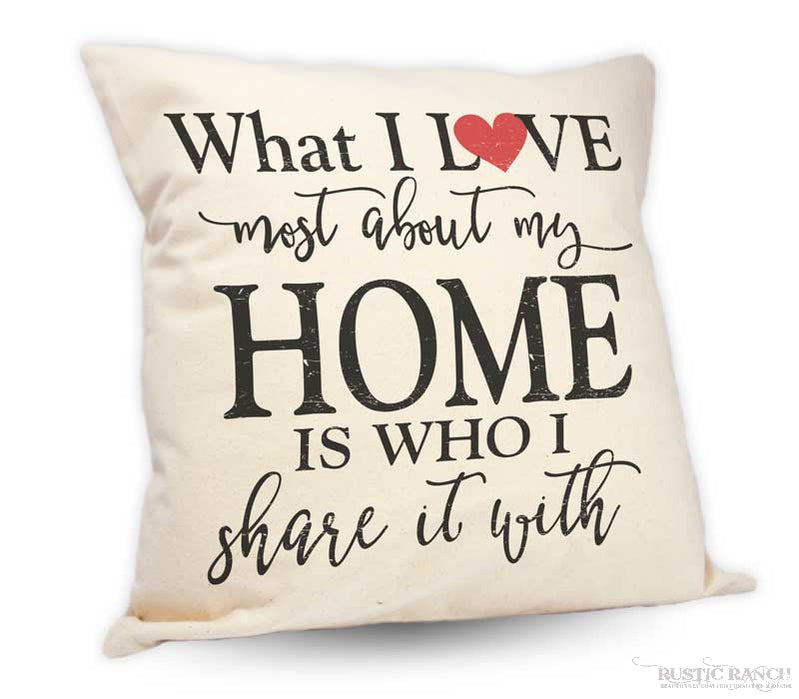 LOVE ABOUT MY HOME PILLOW-Rustic Ranch