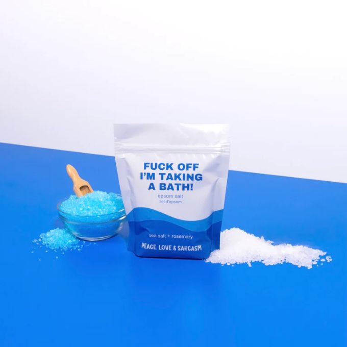 F@$k Off I'm Taking a Bath Epsom Salts