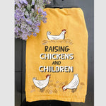 Raising Chickens and Children Kitchen Towel