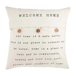 Welcome Home Button Pillow by Mud Pie