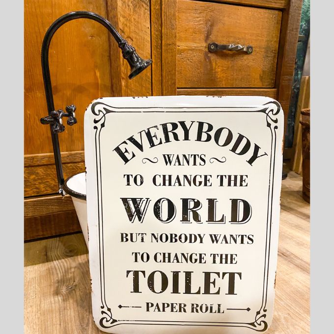 Everybody Wants To Change The World But Nobody Wants To Change The Toilet Paper Sambel Pedes