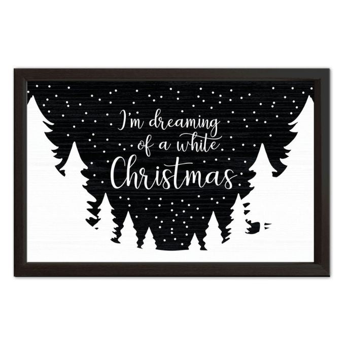 Dreaming of a White Christmas Sign