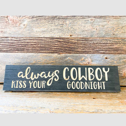 Kiss Your Cowboy Sign