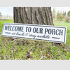 Welcome to Our Porch Metal Sign