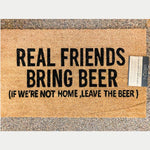 Real Friends Bring Beer Coir Mat