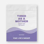Tired As A Mother Epsom Salts