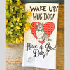 Wake Up! Hug Dog! Dual Purpose Towel