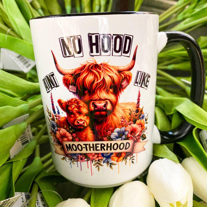 No Hood Like Moo-therhood Highland Cow Mug