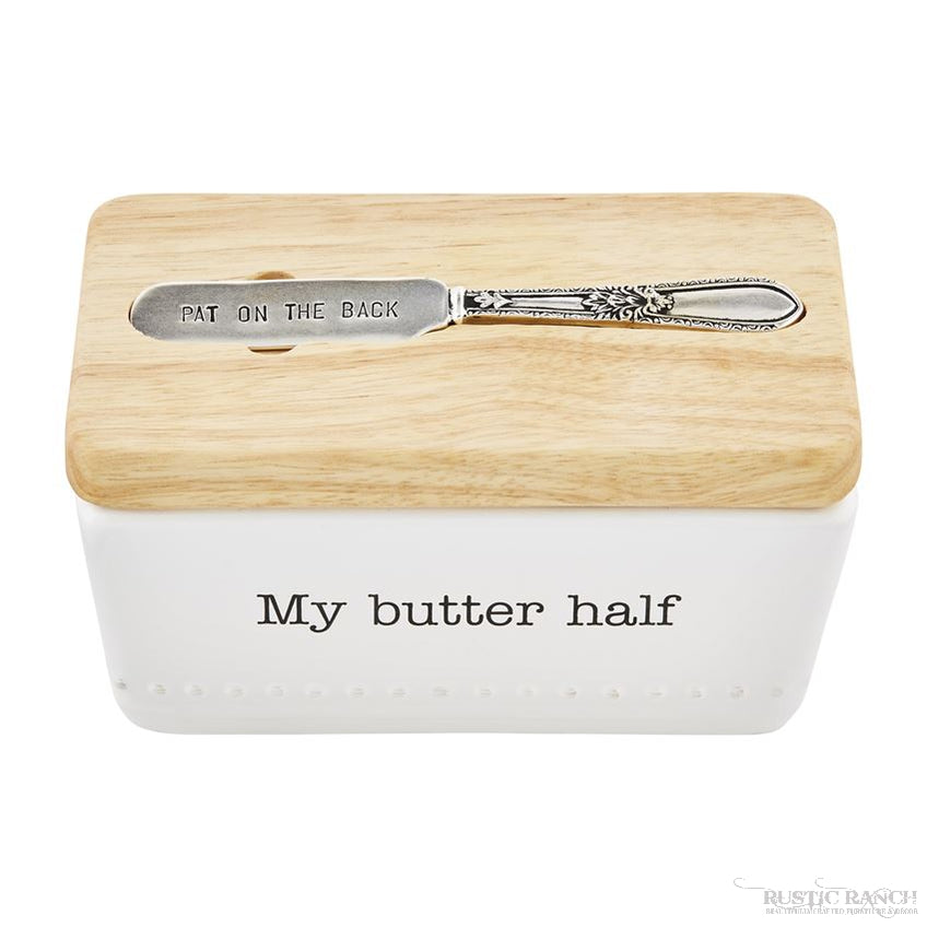 My Butter Half Butter Storage Dish By Mud Pie-Rustic Ranch