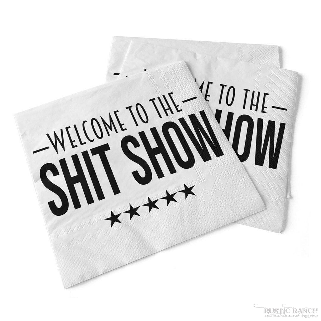 WELCOME TO SH%T SHOW NAPKINS-Rustic Ranch