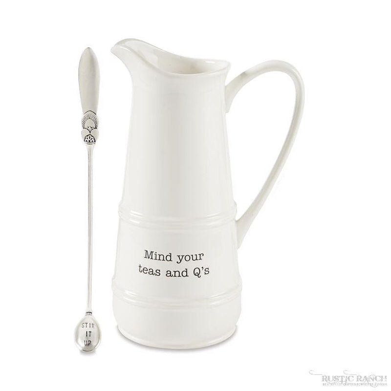 MIND YOUR TEA'S AND Q'S PITCHER & SPOON SET BY MUD PIE-Rustic Ranch