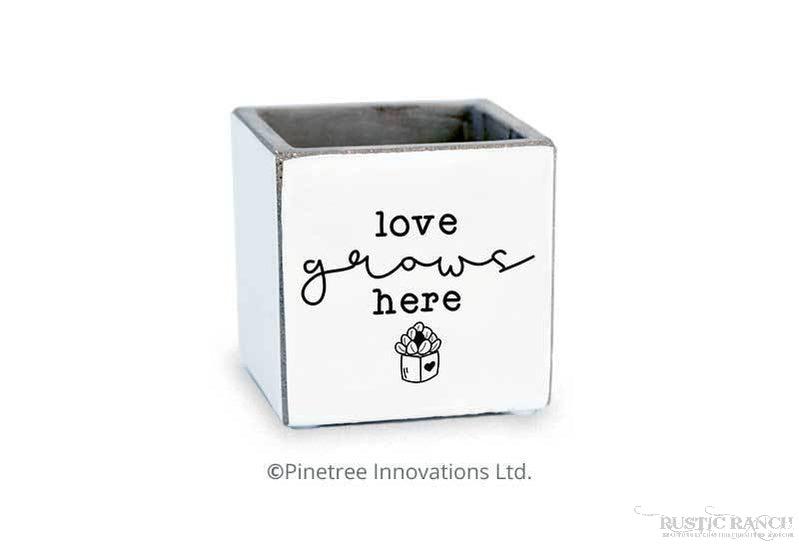 LOVE GROWS HERE 3X3 PLANTER-Rustic Ranch